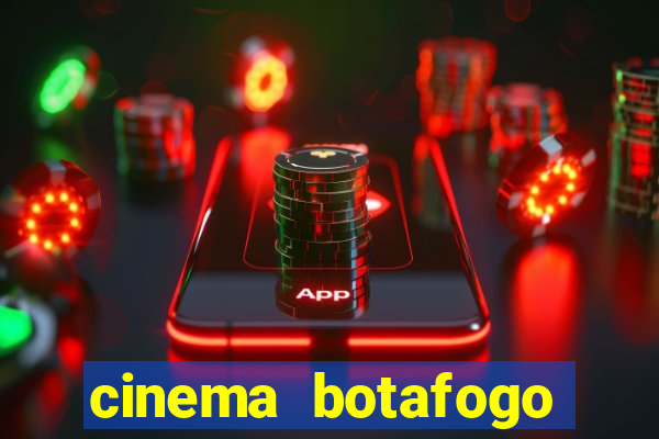 cinema botafogo praia shopping